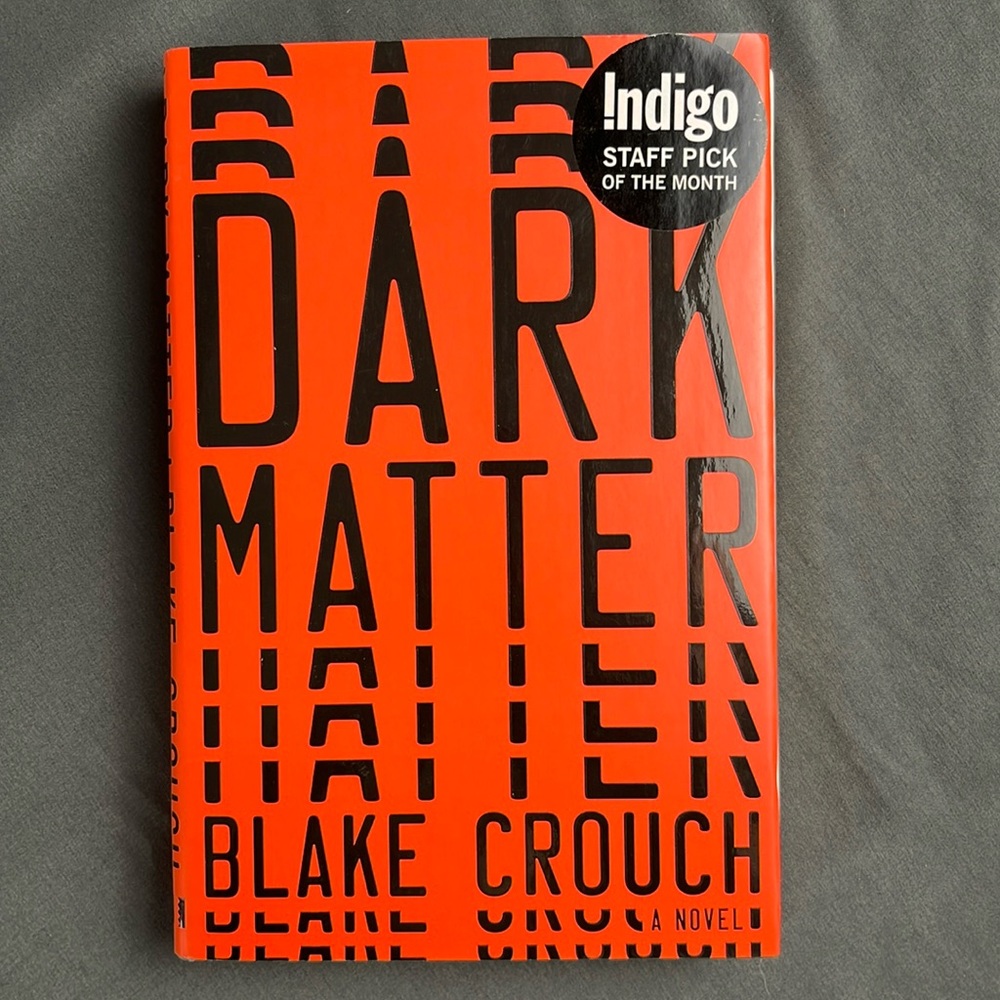COPY - Dark Matter: A Novel - Hardcover By Crouch, Blake